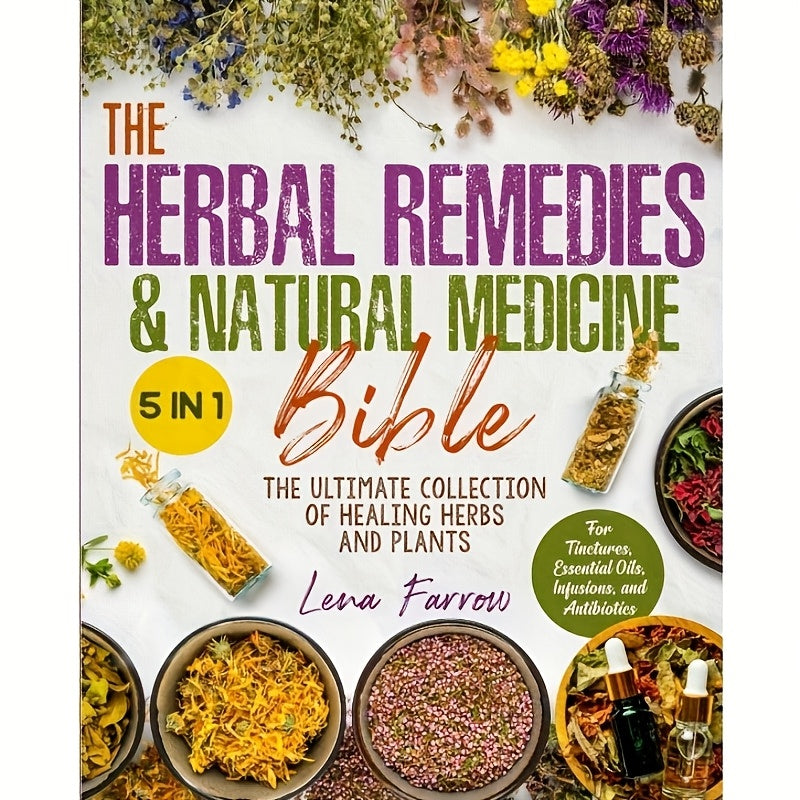 The Alternative Medicine Handbook: Ultimate Collection Of Healing Herbs (Paperback)