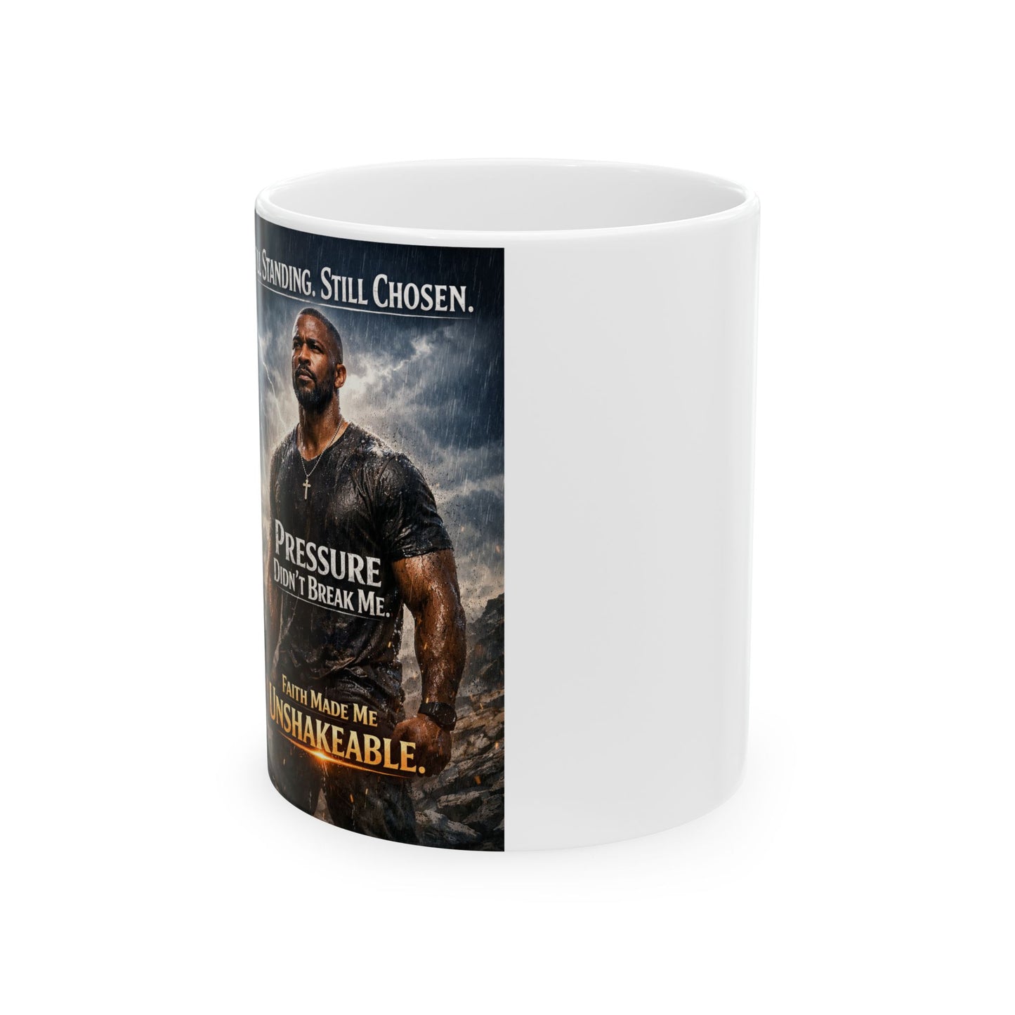 Still Standing- Ceramic Mug (11oz, 15oz)