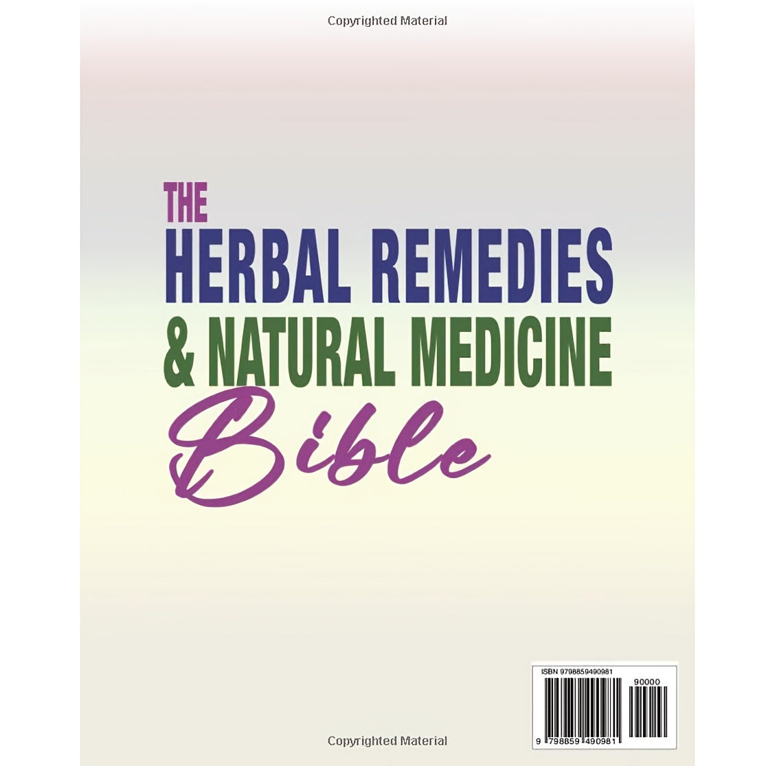 The Alternative Medicine Handbook: Ultimate Collection Of Healing Herbs (Paperback)