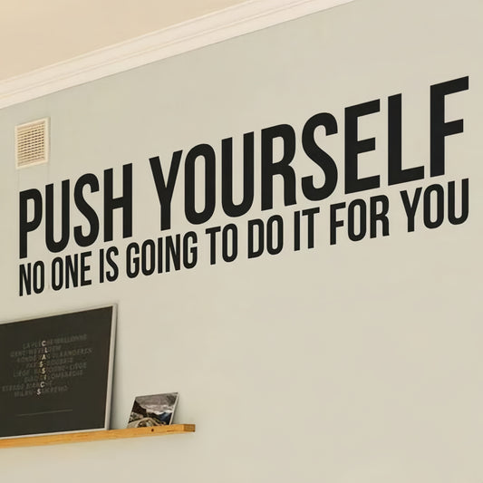 1pc Motivational Quote Wall Decal Sticker - "Push Yourself"